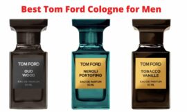 Best Tom Ford Cologne for Men (2022)